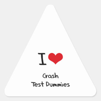 I love Crash Test Dummies Triangle Sticker