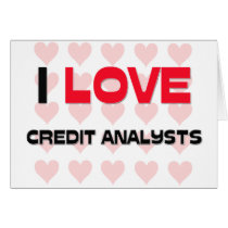 I LOVE CREDIT ANALYSTS cards by professions I LOVE CREDIT ANALYSTS cards