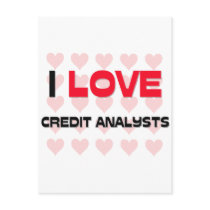I LOVE CREDIT ANALYSTS postcards