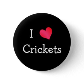 I Love Crickets button