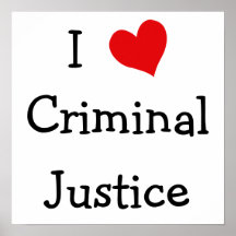 I Love Criminal Justice Print