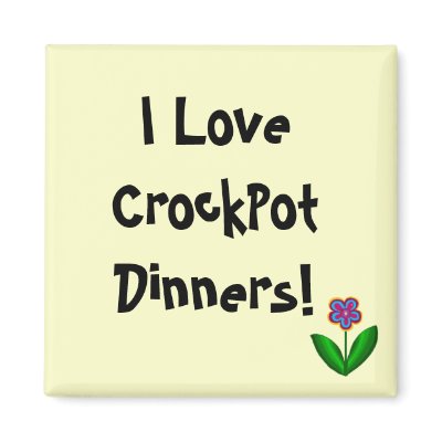 I Love CrockPot Dinners!- magnet by seashell2
