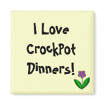 I Love CrockPot Dinners!- magnet by seashell2 I Love CrockPot Dinners!- magnet