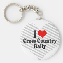 I love Cross Country Rally Key Chains