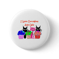"I love cupcakes and cats"--Cupcake Lovers Gifts buttons by gailg1957 "I love cupcakes and cats"--Cupcake Lovers Gifts buttons