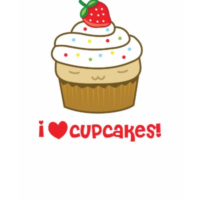i love cupcakes t-shirts