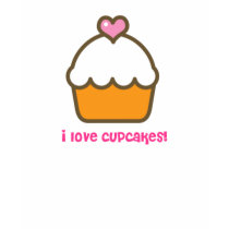 i love cupcakes! t-shirts by thecuteinstitute i love cupcakes! t-shirts