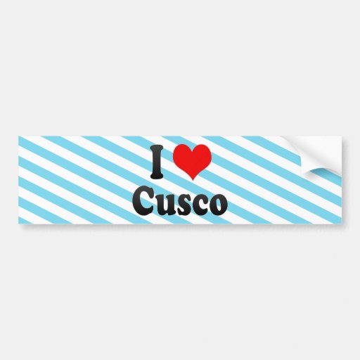 I Love Cusco, Peru Bumper Sticker
