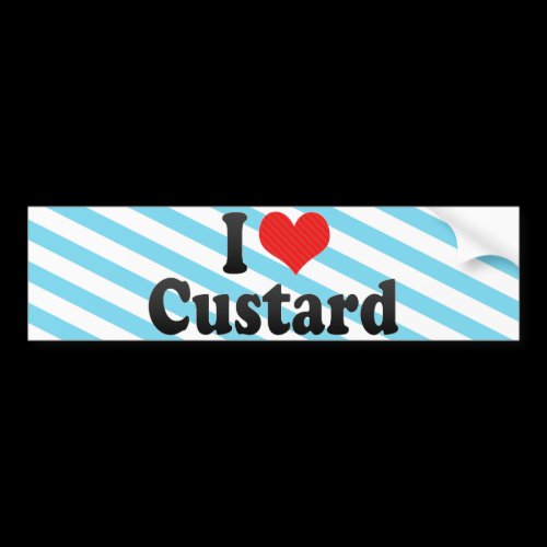 I Love Custard Bumper Stickers