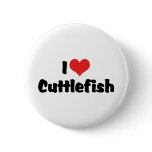 I Love Cuttlefish Pinback Button