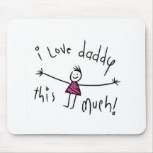 I LOVE DADDY THIS MUCH! NEW FATHERS DAY GIFT IDEA MOUSE PADS