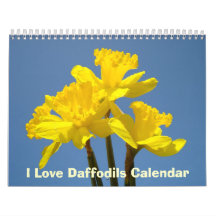 I Love Daffodils Calendars Nature Spring Blue Sky