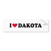 I LOVE DAKOTA bumper stickers