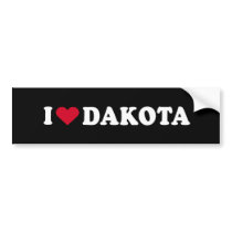 I LOVE DAKOTA bumper stickers