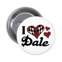 I Love Dale Button