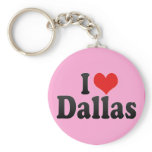 I Love Dallas Key Chains