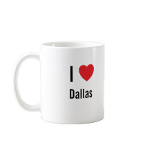 I love Dallas mugs by funnycustomtshirts I love Dallas mugs