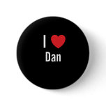 I love Dan buttons