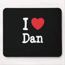 I love Dan heart custom personalized mousepads by funnycustomtshirts I love Dan heart custom personalized mousepads