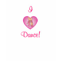 I Love Dance Ballerina Shoes in Heart: Tee-Shirt