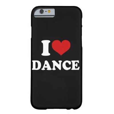 I Love Dance iPhone 6/6s Barely There iPhone 6 Case