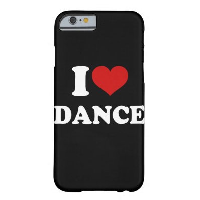 I Love Dance iPhone 6/6s Barely There iPhone 6 Case