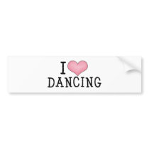 I Love Dancing Bumper Stickers
