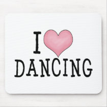 I Love Dancing Mouse Mats