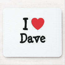 I love Dave heart custom personalized mousepads by funnycustomtshirts I love Dave heart custom personalized mousepads