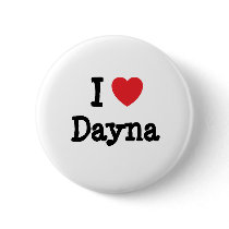 I love Dayna heart T-Shirt buttons