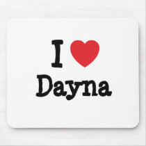 I love Dayna heart T-Shirt mousepads