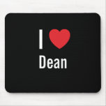I love Dean Mouse Pads