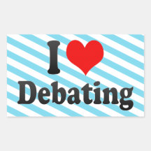 I love Debating Stickers