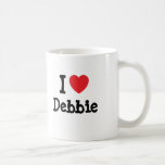 I love Debbie heart T-Shirt Mugs