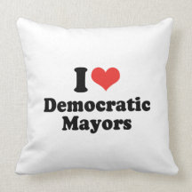 I LOVE DEMOCRATIC MAYORS - .png Throw Pillows