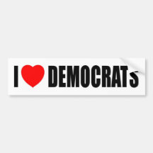 I Love Democrats Bumper Stickers