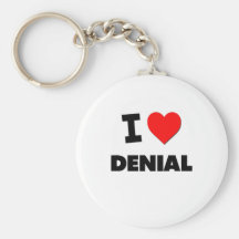 I Love Denial Keychains