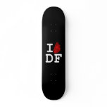 I Love DF skateboards
