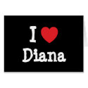 I love Diana heart T-Shirt cards