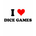 I Love Dice Games t-shirts