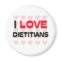 I LOVE DIETITIANS magnets by professions I LOVE DIETITIANS magnets