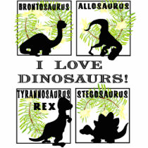 I Love Dinosaurs Photo Sculptue Acrylic Cut Outs
