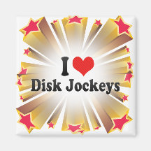I Love Disk Jockeys Fridge Magnets
