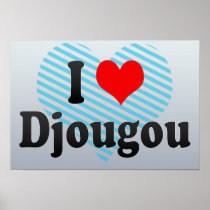 I Love Djougou, Benin Posters
