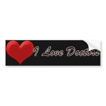 I Love Doctors bumper stickers by hmaprk I Love Doctors bumper stickers
