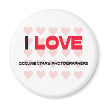 I LOVE DOCUMENTARY PHOTOGRAPHERS magnets