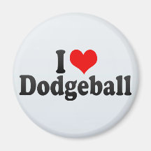 I Love Dodgeball Refrigerator Magnet
