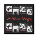 I Love Dogs Magnet