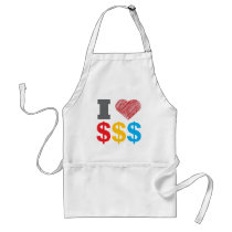 I Love Dollars Apron by brev87 I Love Dollars Apron