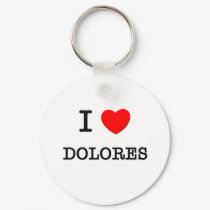 I Love Dolores keychains